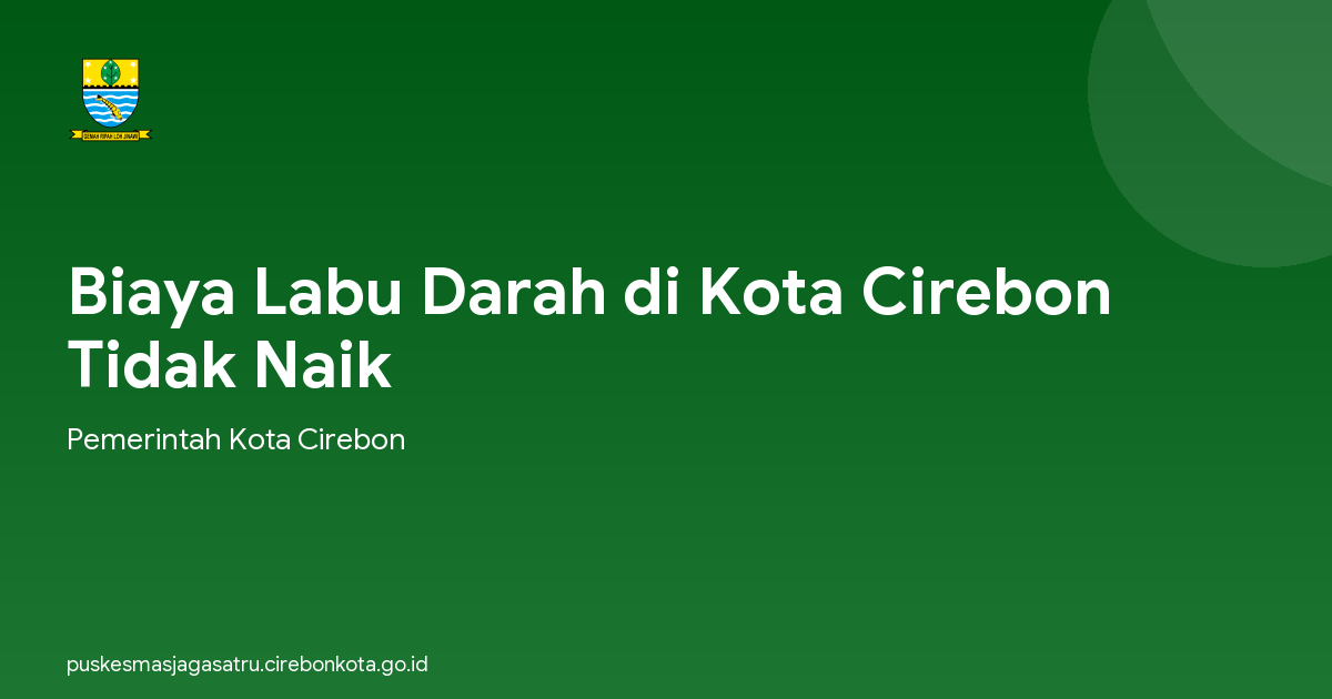 Biaya Labu Darah di Kota Cirebon Tidak Naik