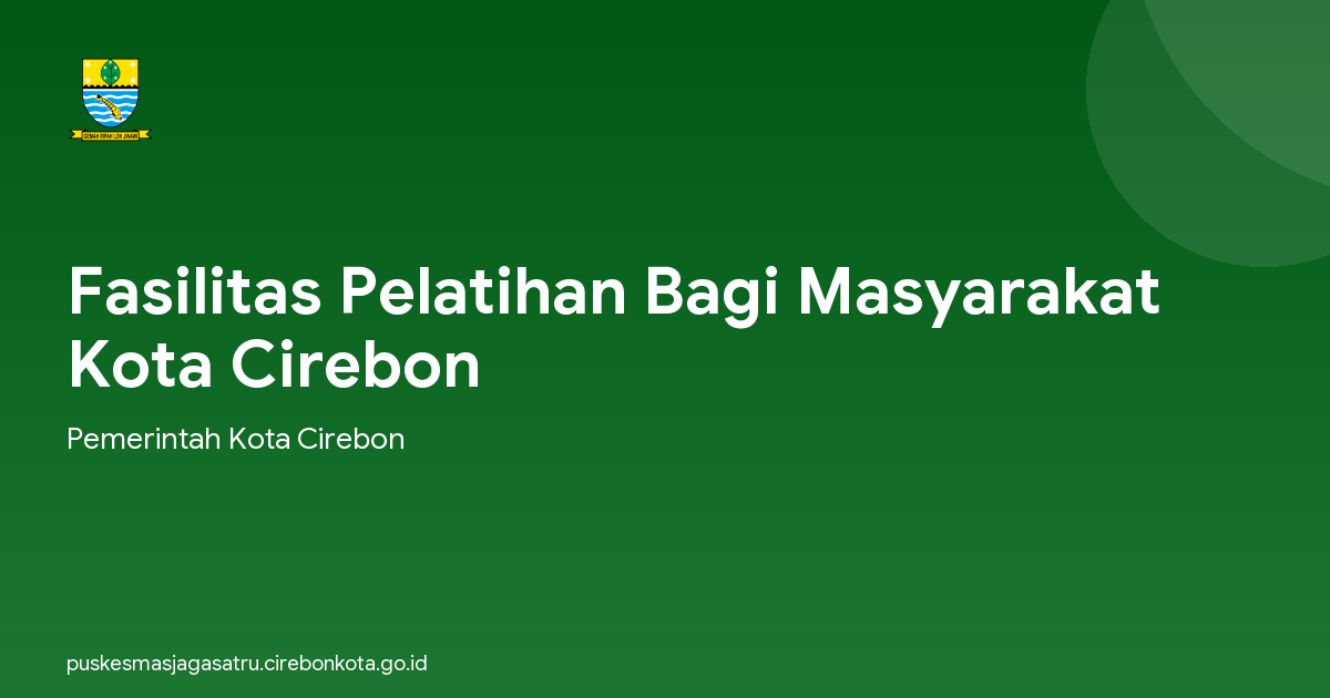 Fasilitas Pelatihan Bagi Masyarakat Kota Cirebon