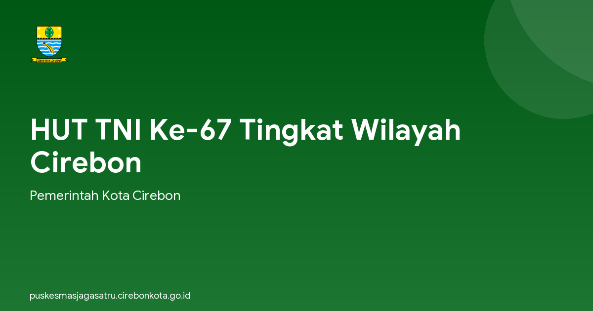 HUT TNI Ke-67 Tingkat Wilayah Cirebon