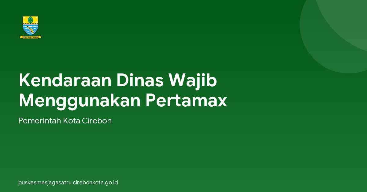 Kendaraan Dinas Wajib Menggunakan Pertamax