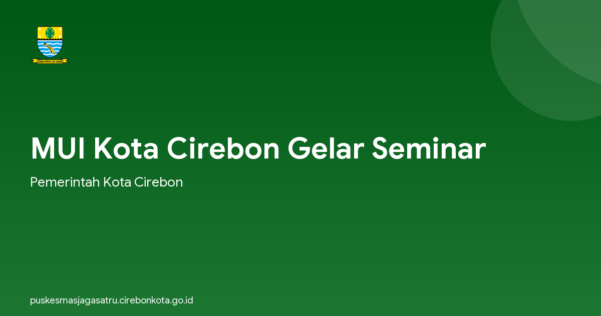 MUI Kota Cirebon Gelar Seminar