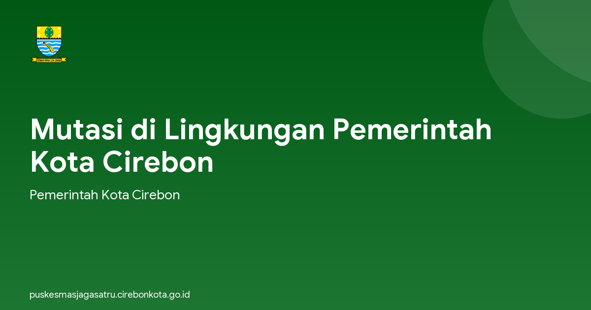 Mutasi di Lingkungan Pemerintah Kota Cirebon