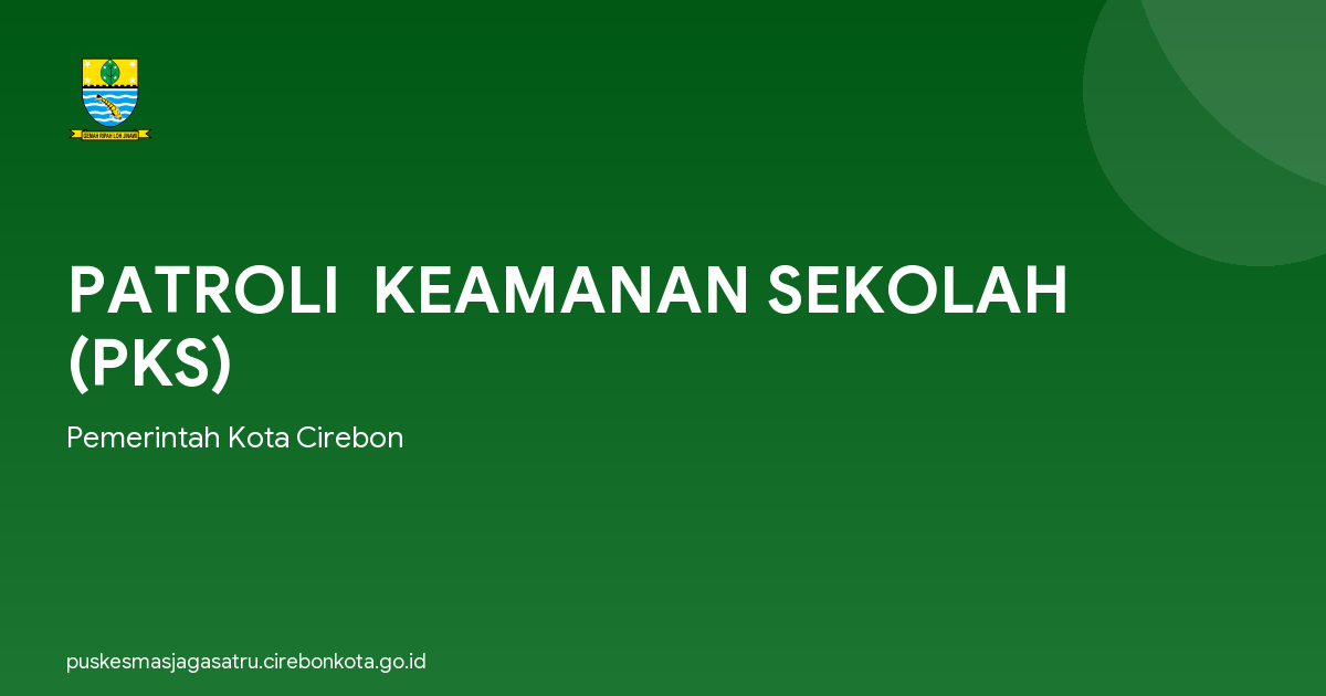 PATROLI  KEAMANAN SEKOLAH (PKS)