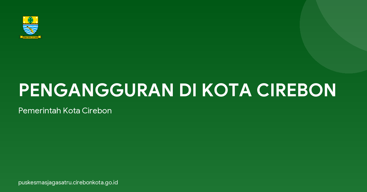 PENGANGGURAN DI KOTA CIREBON