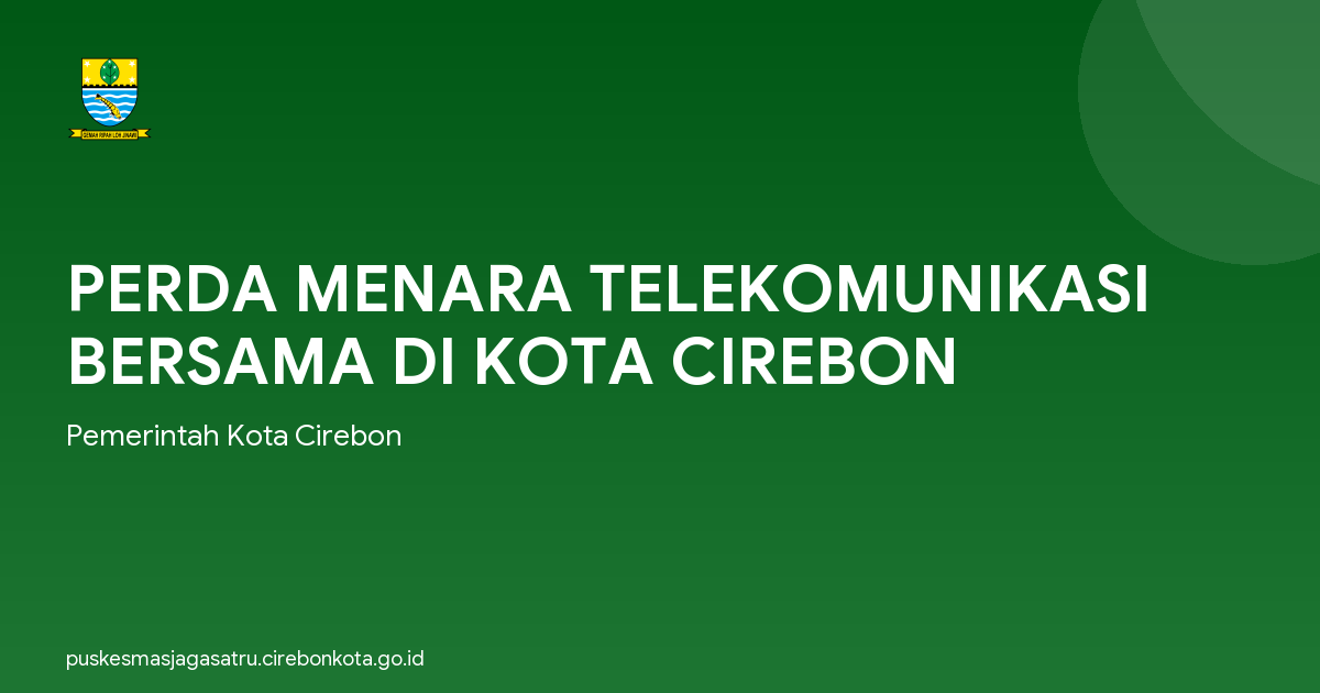 PERDA MENARA TELEKOMUNIKASI BERSAMA DI KOTA CIREBON