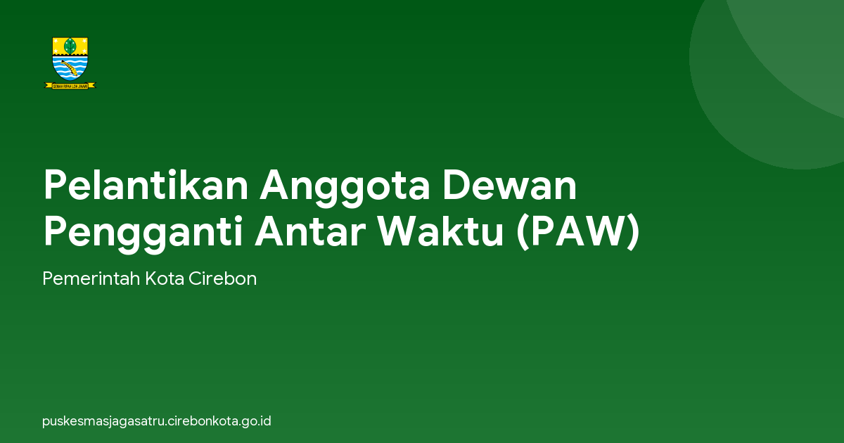 Pelantikan Anggota Dewan Pengganti Antar Waktu (PAW)