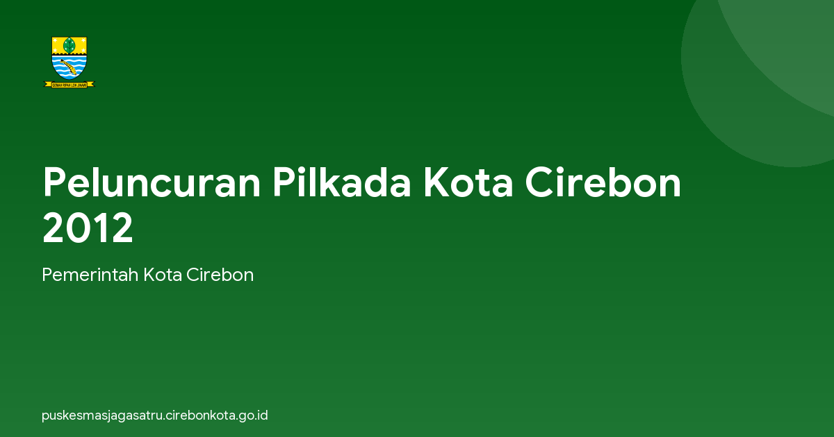 Peluncuran Pilkada Kota Cirebon 2012