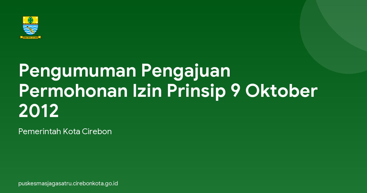 Pengumuman Pengajuan Permohonan Izin Prinsip 9 Oktober 2012