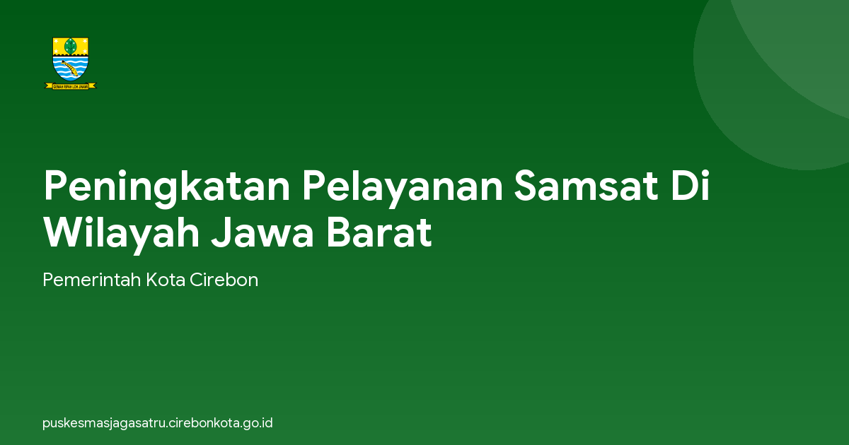 Peningkatan Pelayanan Samsat Di Wilayah Jawa Barat