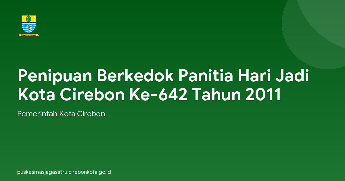 Penipuan Berkedok Panitia Hari Jadi Kota Cirebon Ke-642 Tahun 2011