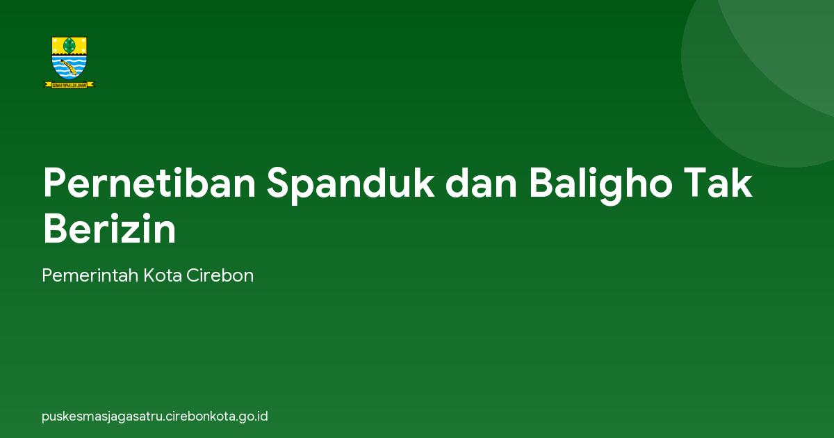 Pernetiban Spanduk dan Baligho Tak Berizin
