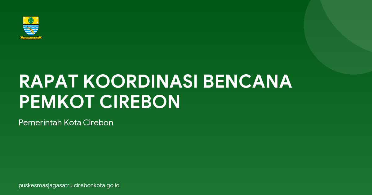 RAPAT KOORDINASI BENCANA PEMKOT CIREBON