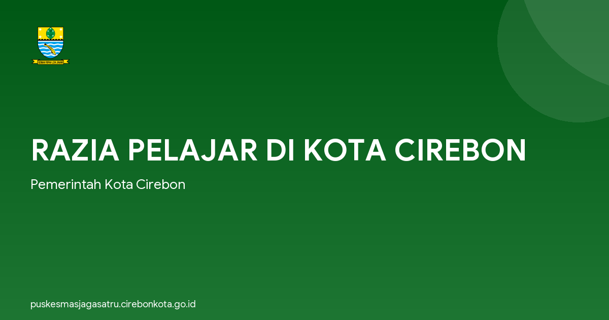 RAZIA PELAJAR DI KOTA CIREBON
