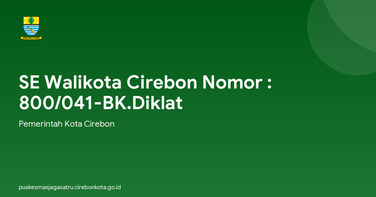 SE Walikota Cirebon Nomor : 800/041-BK.Diklat