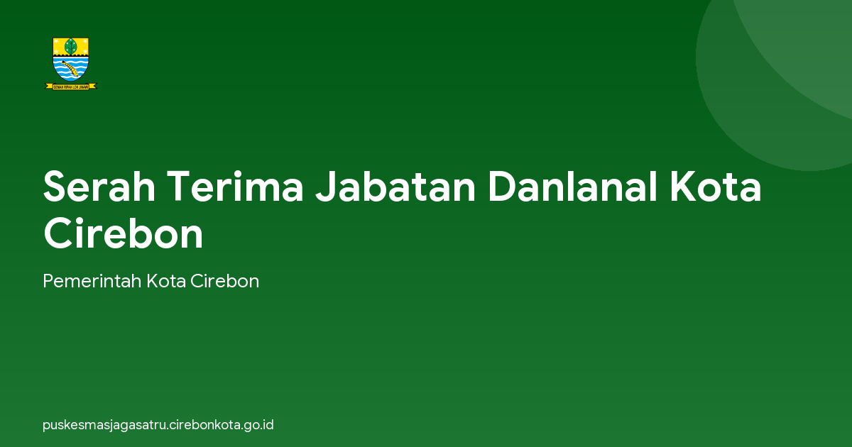 Serah Terima Jabatan Danlanal Kota Cirebon