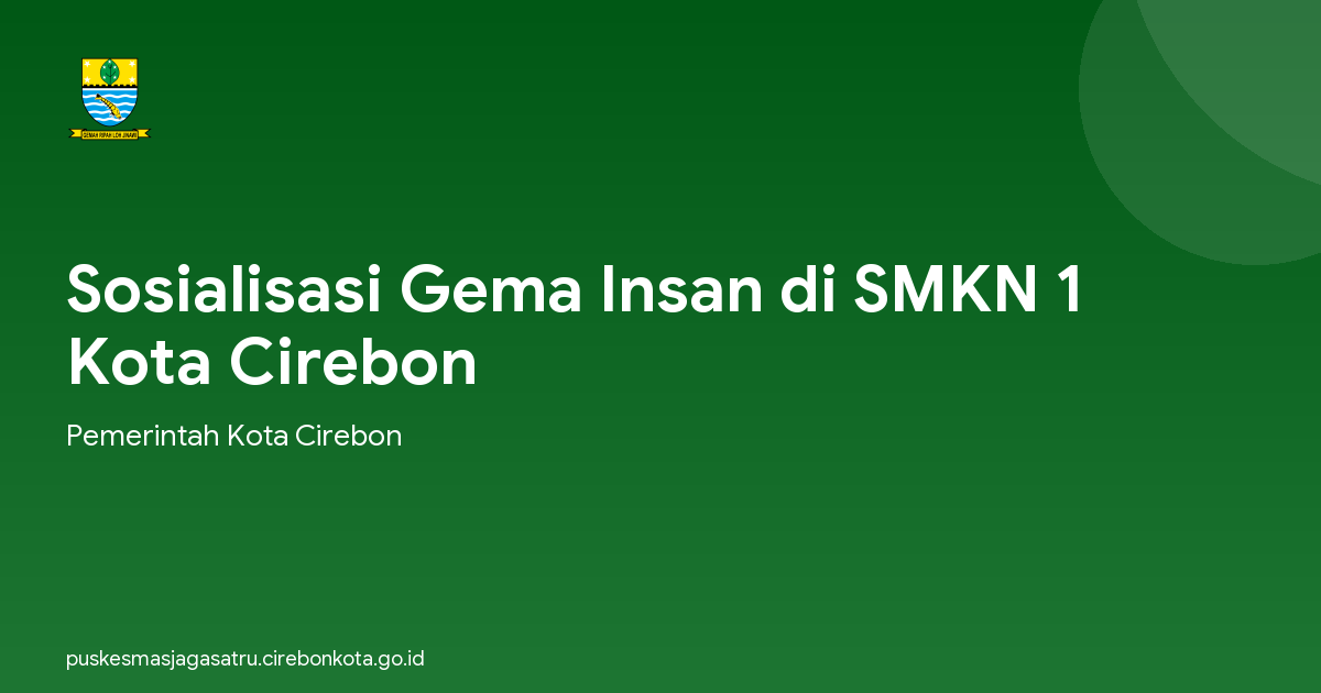 Sosialisasi Gema Insan di SMKN 1 Kota Cirebon