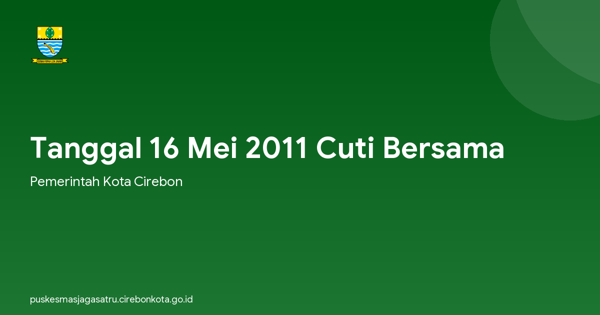 Tanggal 16 Mei 2011 Cuti Bersama