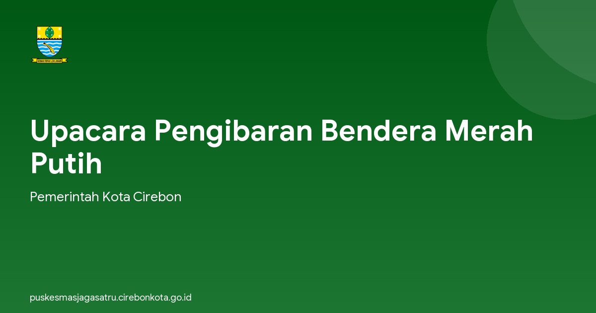 Upacara Pengibaran Bendera Merah Putih