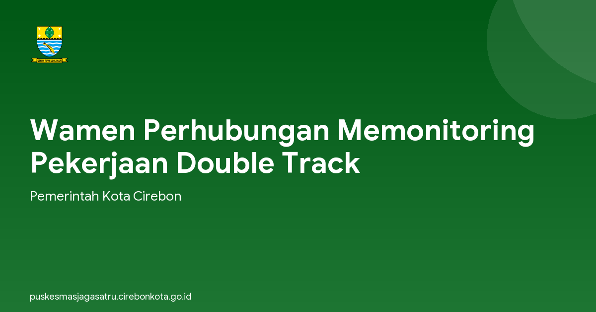 Wamen Perhubungan Memonitoring Pekerjaan Double Track